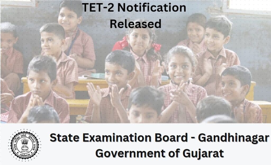 Gujarat tet-2 Exam 2022 Notification, syllabus, fee, date