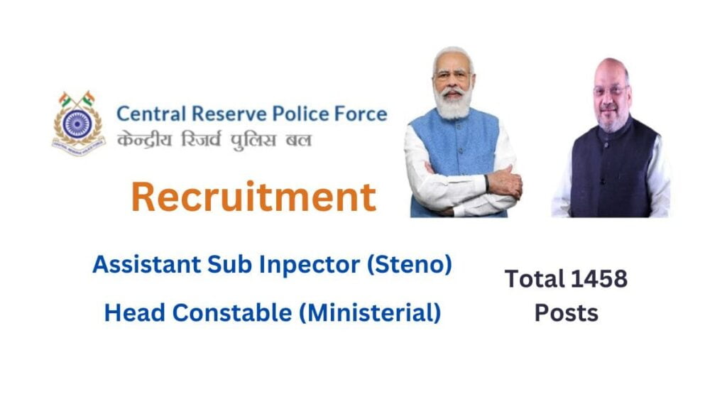 CRPF ASI and HC 2022-23 recruitment for 1458 posts