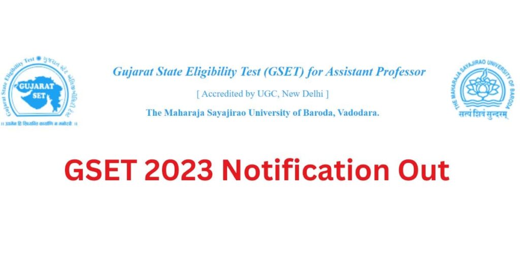 Gujarat State Eligibility Test - GSET November 2023 2 Gujarat SET- GSET Notification out 2023