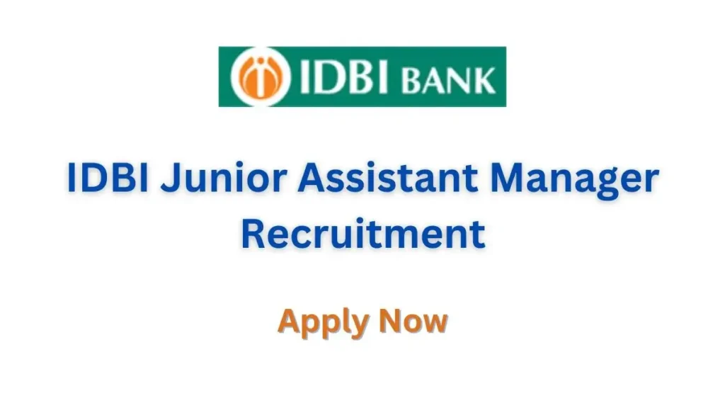 IDBI Junior Assistant Manager Recruitment