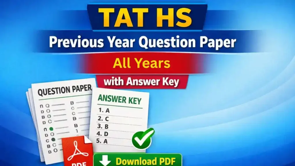 TAT HS Previous Year Question Papers with Answer Key PDF