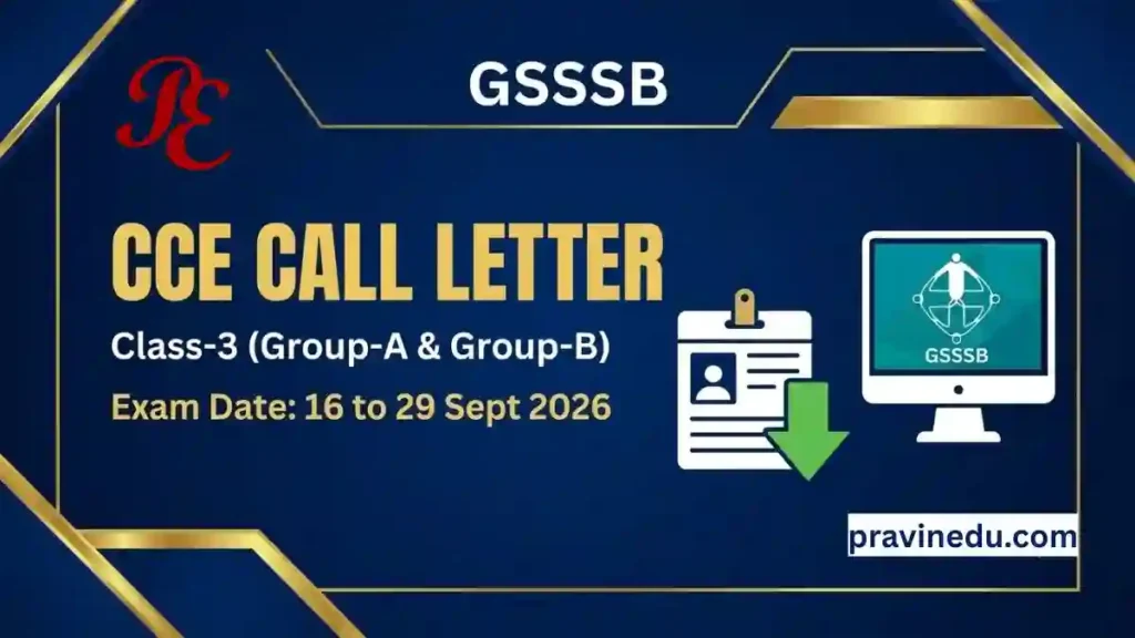 GSSSB CCE Call Letter 2026 Class-3 Group A and B Prelims Admit Card